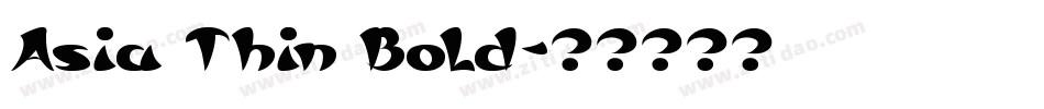 Asia Thin Bold字体转换